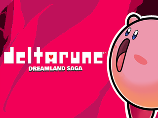 Deltarune Dreamland Saga